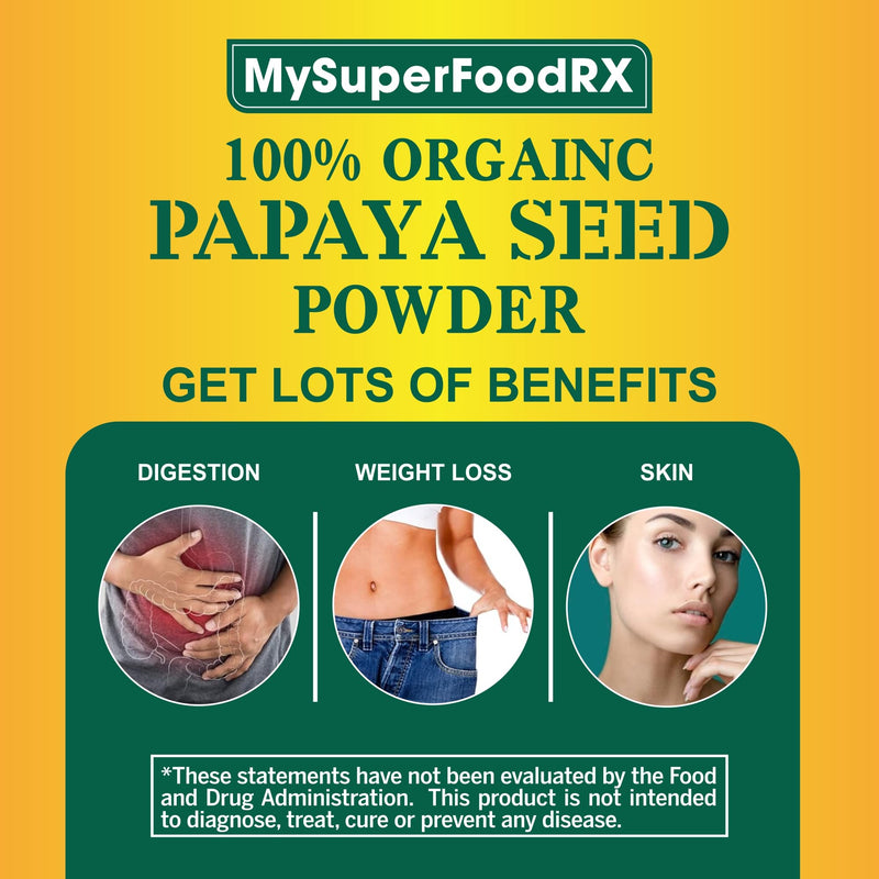 100% Organic Papaya Seed Powder - Antioxidant - Rich, Liver & Kidney Support - Mysuperfoodrx