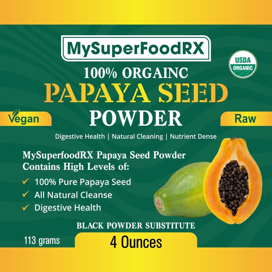 100% Organic Papaya Seed Powder - Antioxidant - Rich, Liver & Kidney Support - Mysuperfoodrx